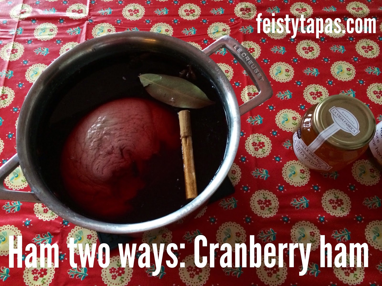 Ham two ways: Cranberry Ham and Cider Ham