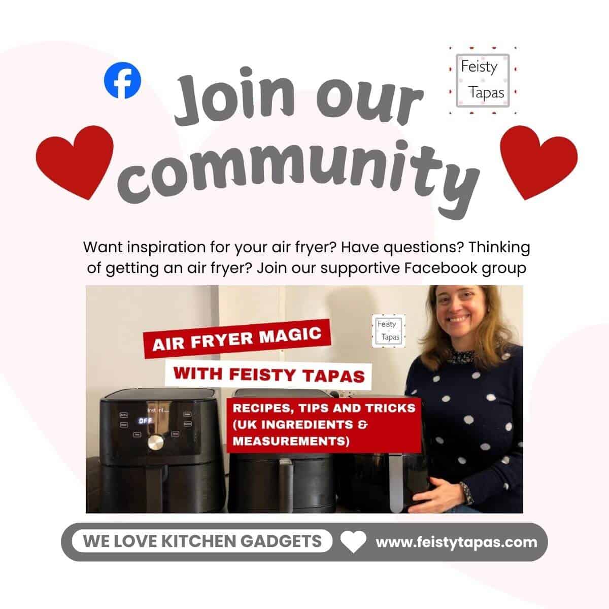 Graphic encouraging people to join the Air Fryer Magic with Feisty Tapas Facebook group, it includes the logo for the group and the words Want inspiration for your air fryer? Have questions? Thinking of getting an air fryer? Join our supportive Facebook group