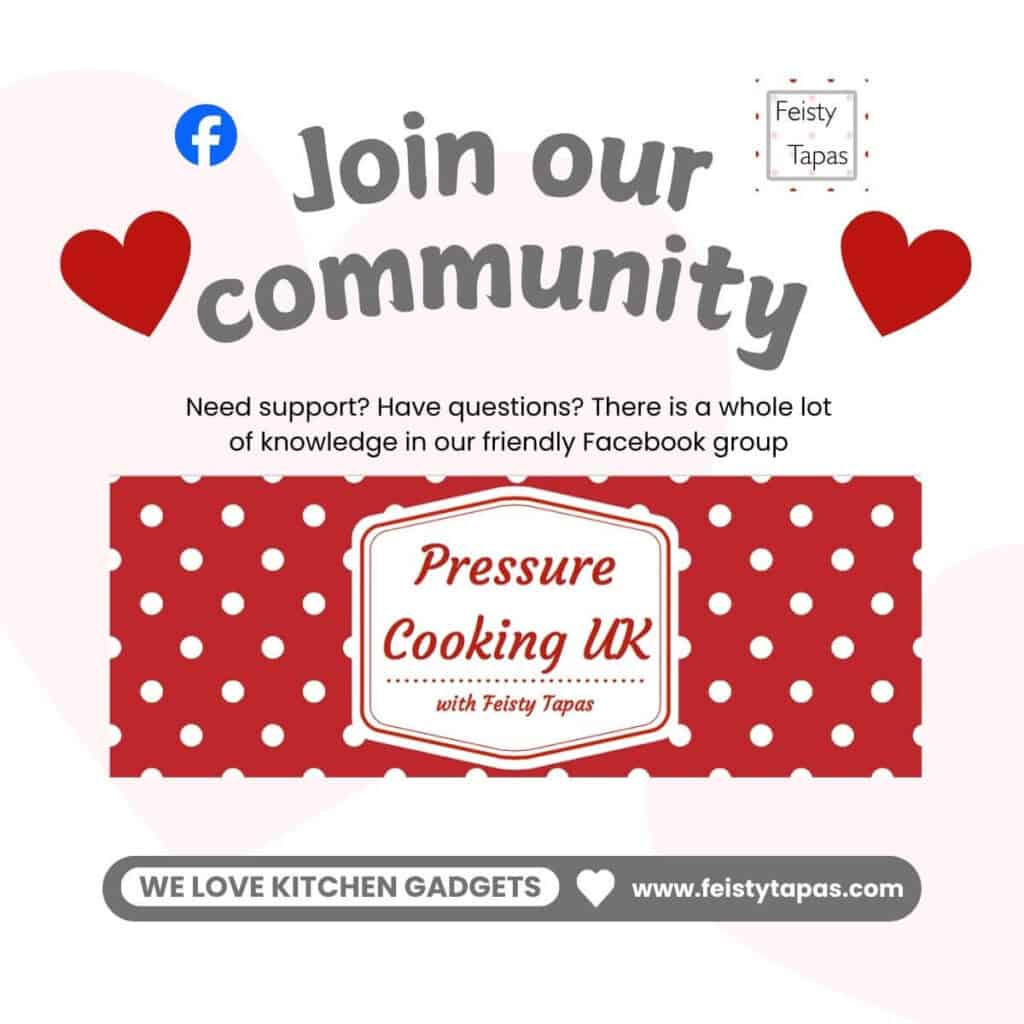 Graphic encouraging people to join the Pressure Cooking UK with Feisty Tapas Facebook group, it includes the logo for the group and the words Need support? Have questions? There is a whole lot of knowledge in our friendly Facebook group
