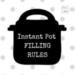 Graphic showing the silhouette of an Instant Pot with the words Instant Pot Filling rules, the background is white with grey polka dots and the Feisty Tapas logo is on the top right