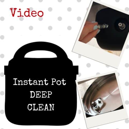 Graphic with the silhouette of an Instant Pot and the words Instant Pot Deep Clean and 2 photos on the right